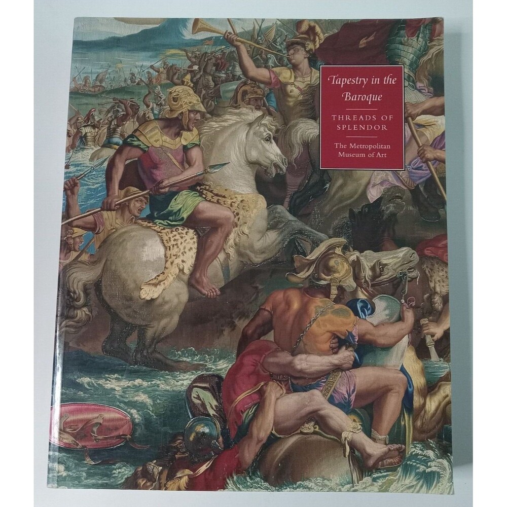 Tapestry in the Baroque Threads of Splendor - Softcover - The Met